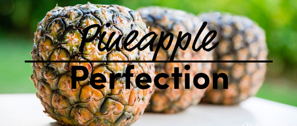 Pineapple Perfection